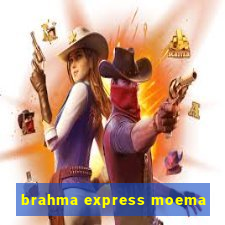 brahma express moema